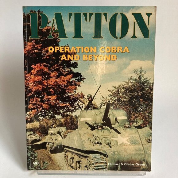 Patton Operation Cobra and Beyond Vintage WWII Book by Michael & Gladys Green - Picture 1 of 7
